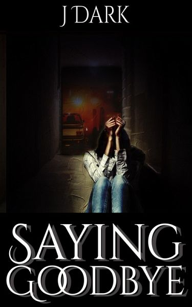 Saying Goodbye (eBook, ePUB)