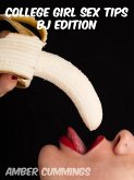 College Girl Sex Tips - BJ Edition (eBook, ePUB)