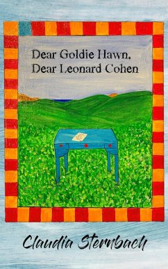 Cover Dear Goldie Hawn, Dear Leonard Cohen (eBook, ePUB)