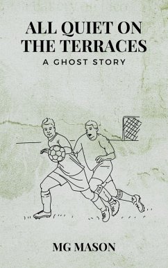 Cover All Quiet on the Terraces: A Ghost Story (eBook, ePUB)