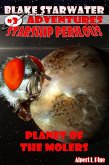 Planet of the Molers (Starship Perilous Adventure #3) (eBook, ePUB)