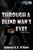 Through a Blind Man's Eyes (eBook, ePUB)