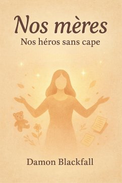 Cover Nos mères : nos héros sans cape (eBook, ePUB)