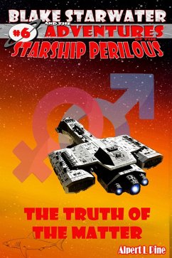 Cover The Truth of the Matter (Starship Perilous Adventure #6) (eBook, ePUB)