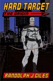 Hard Target, the Origin (eBook, ePUB)