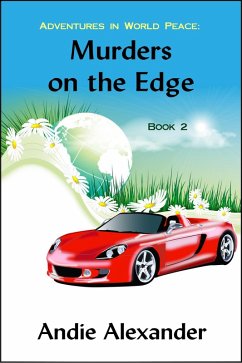 Murders on the Edge (Adventures in World Peace, #2) (eBook, ePUB) - Alexander, Andie