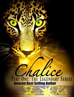 Chalice: Part One (eBook, ePUB) - Kelli, Eris