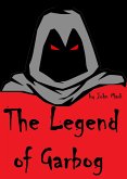 The Legend of Garbog (eBook, ePUB)