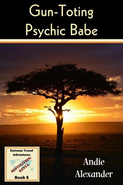 Cover Gun-Toting Psychic Babe (Extreme Travel, #8) (eBook, ePUB)