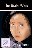The Brain Wars (Extreme Travel, #10) (eBook, ePUB)