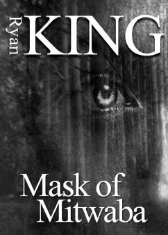 Mask of Mitwaba (eBook, ePUB) - King, Ryan