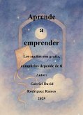 Aprende a emprender (eBook, ePUB)