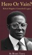 Hero or Vain? Robert Mugabe's... - Bild 1