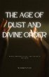 The age of dust and divine order... - Bild 1