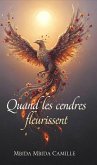 Quand Les Cendres Fleurissent (eBook, ePUB)