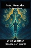 Taino Memories: The Guide of Zetpo (eBook, ePUB)