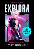 Explora 1. The Arrival (Explora Project, #1) (eBook, ePUB)