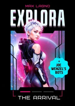 Cover Explora 1. The Arrival (Explora Project, #1) (eBook, ePUB)