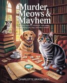 Murder,Meows & Mayhem (eBook, ePUB)