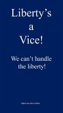 Liberty's a Vice (eBook, ePUB)