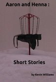 Aaron+Henna: Short Stories (eBook, ePUB)