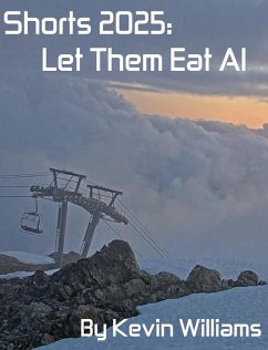 Cover Shorts 2025: Let Them Eat AI (shorts!, #16) (eBook, ePUB)