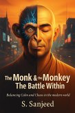 The Monk & the Monkey - The Battle Within (eBook, ePUB) The Monk & the Monkey - The Battle Within (eBook, ePUB)