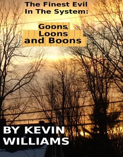Cover The Finest Evil in the System: Goons, Loons and Boons (shorts!, #14) (eBook, ePUB)
