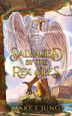 Cover Salvaged By the Rex Ales (Monsters of Medela, #2) (eBook, ePUB)