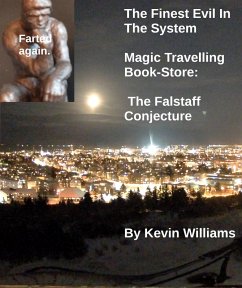 Cover The Finest Evil In the System Magic Travelling Book-Store: The Falstaff Conjecture (FEITS, #4) (eBook, ePUB)