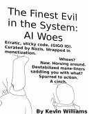 The Finest Evil In the System: AI Woes. (FEITS, #3) (eBook, ePUB)