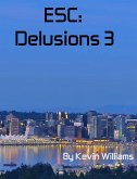 ESC: Delusions 3 (eBook, ePUB)
