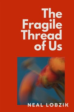 Cover The Fragile Thread of Us (eBook, ePUB)