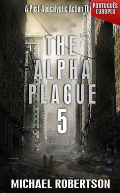 Cover The Alpha Plague 5 (PORTUGUÊS EUROPEU) (eBook, ePUB)