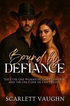 Bound by Defiance (eBook, ePUB) - Vaughn, Scarlett