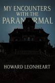 My Encounters with the Paranormal (eBook, ePUB)