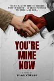 You're Mine Now (Love in Hell's Hands, #1) (eBook, ePUB)