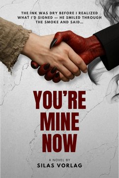 Cover You're Mine Now (Love in Hell's Hands, #1) (eBook, ePUB)