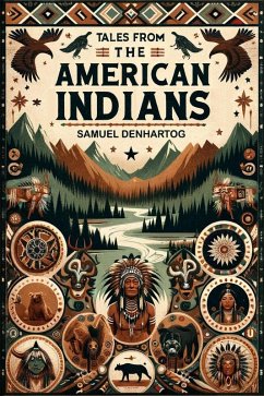 Cover Tales from the American Indians (Mythology Anthologies) (eBook, ePUB)