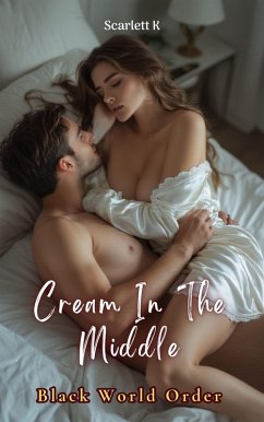 Cover Cream In The Middle (Black World Order) (eBook, ePUB)