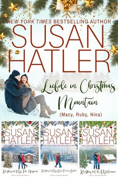 Cover Liefde in Christmas Mountain (Macy, Ruby, Nina) - Een Verzameling (Speciale Uitgaven van SUSAN HATLER, #10) (eBook, ePUB)