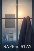 Safe to Stay (eBook, ePUB) Safe to Stay (eBook, ePUB)