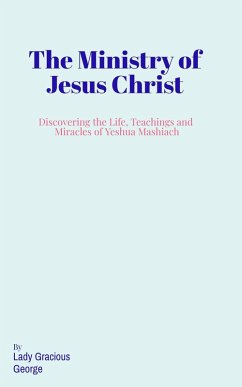 Cover The Ministry of Jesus Christ (eBook, ePUB)