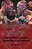 The History of Bellator (eBook, ePUB)