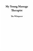 My Young Massage Therapist (eBook, ePUB)