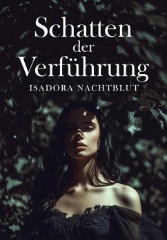 Schatten der Verführung (eBook, ePUB) - Nachtblut, Isadora