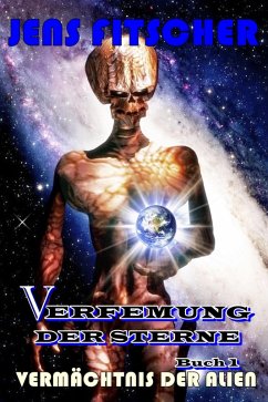 Cover Vermächtnis der Alien (Verfemung der Sterne 1) (eBook, ePUB)