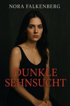 Cover Dunkle Sehnsucht (eBook, ePUB)