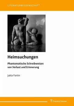 Cover Heimsuchungen. Phantomatische Schreibweisen von Verlust und Erinnerung