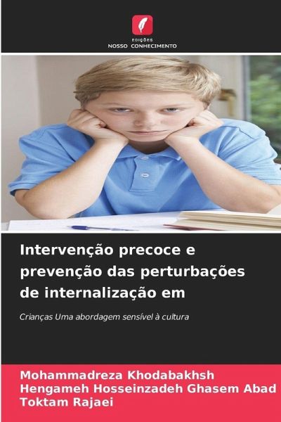 Intervenção precoce e prevenção das perturbações de internalização em Intervenção precoce e prevenção das perturbações de internalização em